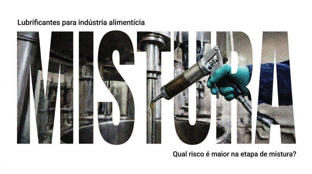 lubrificantes-para-industria-alimenticia-na-etapa-de-mistura